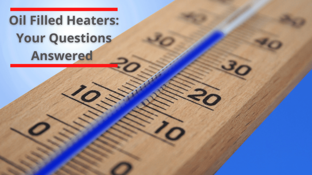 Oil Filled Heaters FAQs